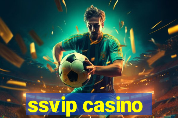 ssvip casino